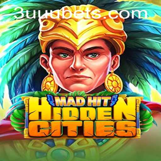 MadHitHiddenCities: Unveiling Adventure and Mystery in the World of 3uuu