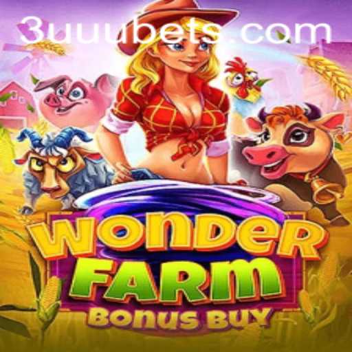 Discover the Exciting World of WonderFarmBonusBuy with 3uuu